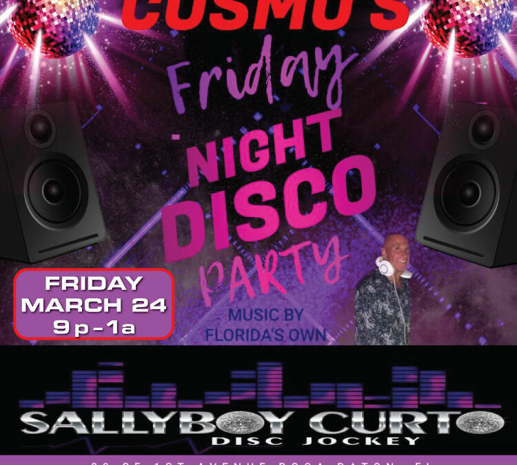 Cosmo’s Friday Night Disco Party